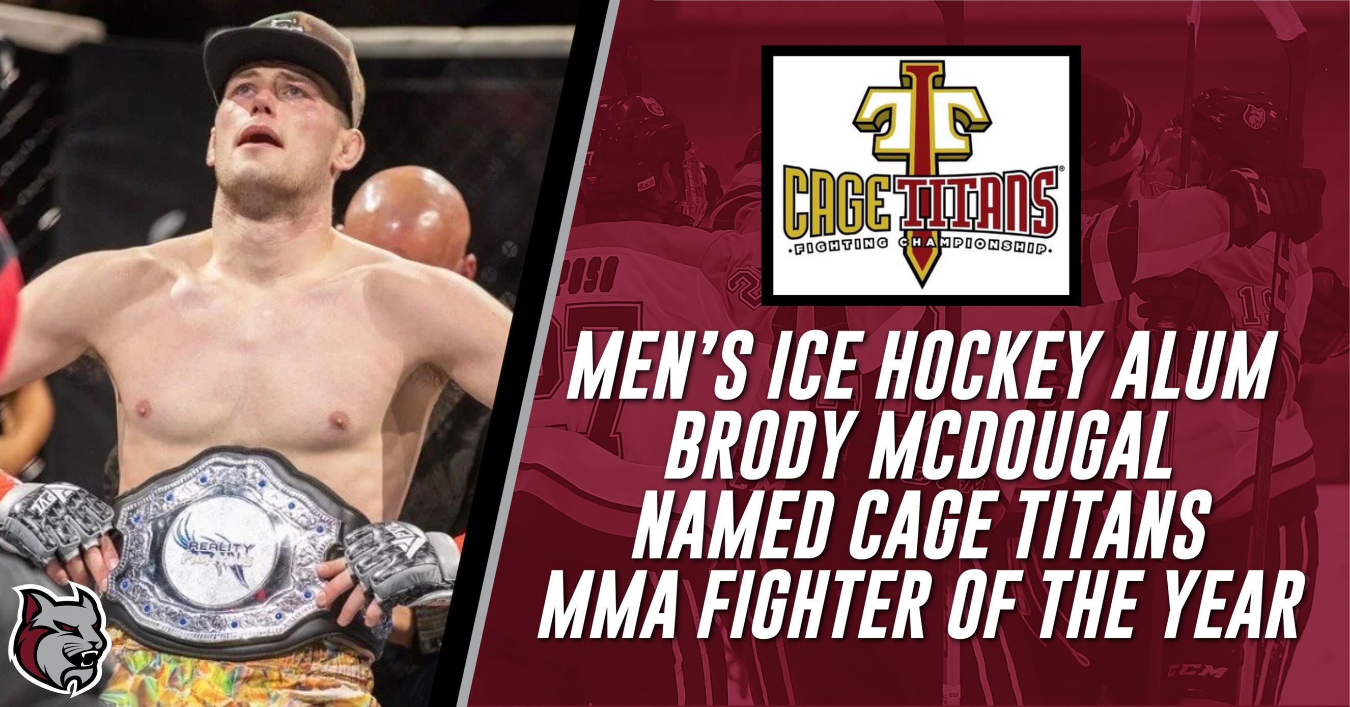 Men&rsquo;s Ice Hockey Alum Brody McDougal Named Cage Titans MMA Fighter of the Year